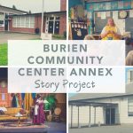 Burien Community Center Annex Story Project