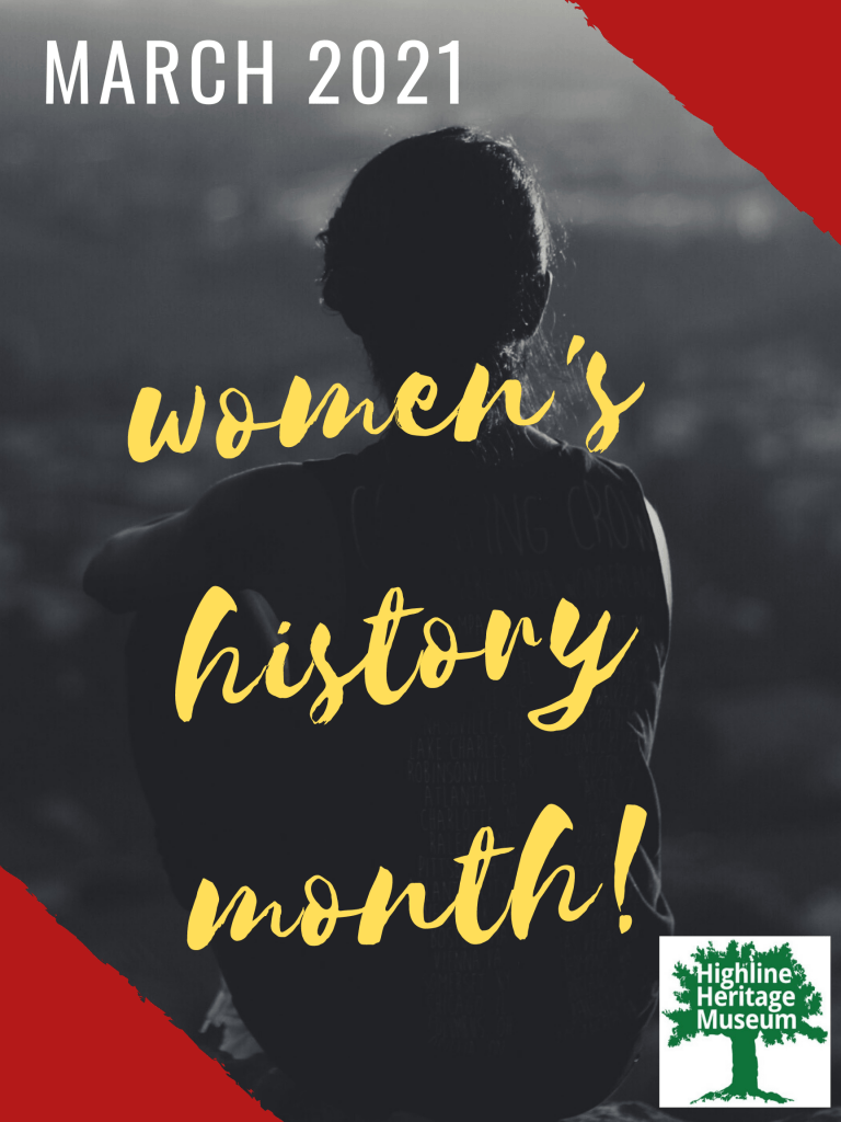 March Women’s History Month Highline Heritage Museum